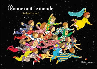 Bonne nuit, le monde Sachie Hattori traduction Michèle Moreau