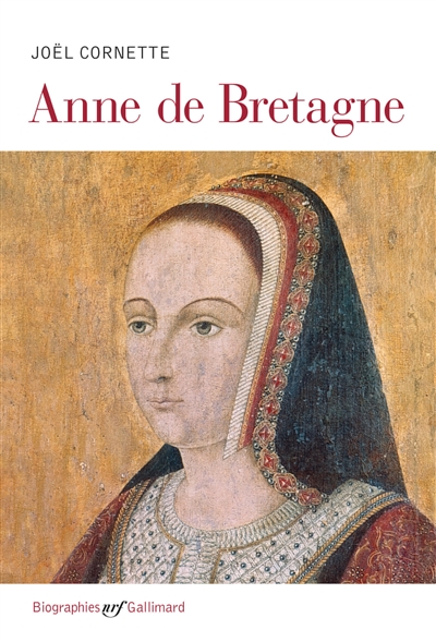 Anne de Bretagne Joël Cornette