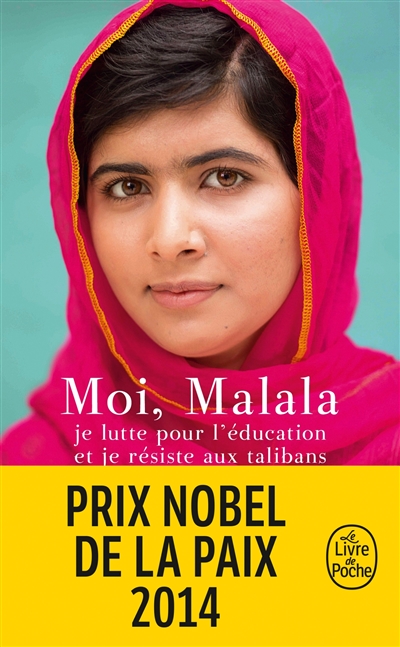 Moi, Malala, je lutte pour l'éducation et je résiste aux talibans Malala Yousafzai, avec la collaboration de Christina Lamb traduit de l'anglais par Pascal Loubet