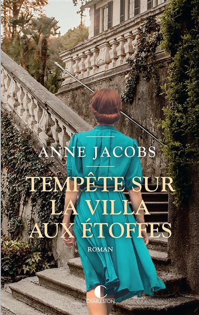 Tempête sur la villa aux étoffes tome 5 Anne Jacobs traduit de l'allemand par Anne-Judith Descombey