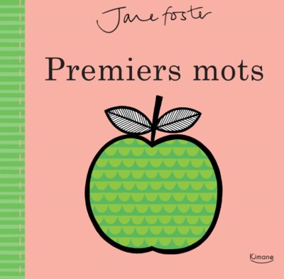 Premiers mots illustrations Jane Foster adaptation Intexte