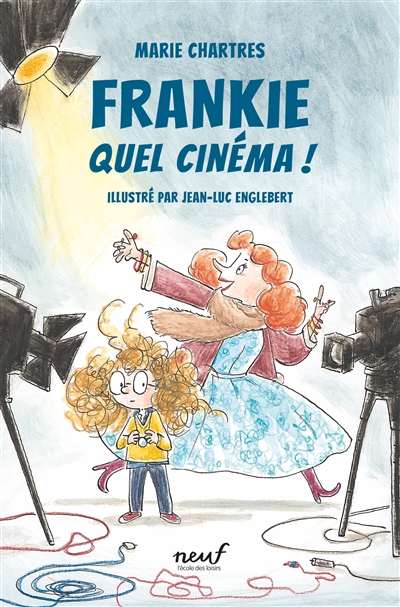 Frankie quel cinéma ! Marie Chartres illustrations Jean-Luc Englebert