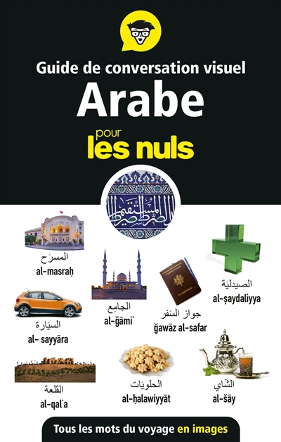 Guide de conversation visuel arabe pour les nuls rédaction Alma Abou Fakher
