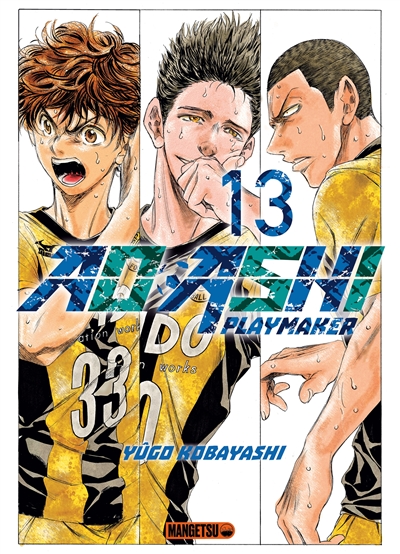 Ao Ashi playmaker 13 Yûgo Kobayashi traduit du japonais par Anne-Sophie Thévenon