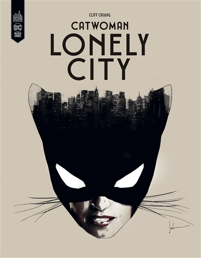 Catwoman lonely city écrit & dessiné par Cliff Chiang traduit par Jérôme Wicky