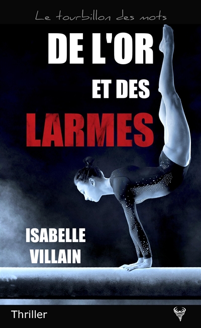 De l'or et des larmes thriller Isabelle Villain
